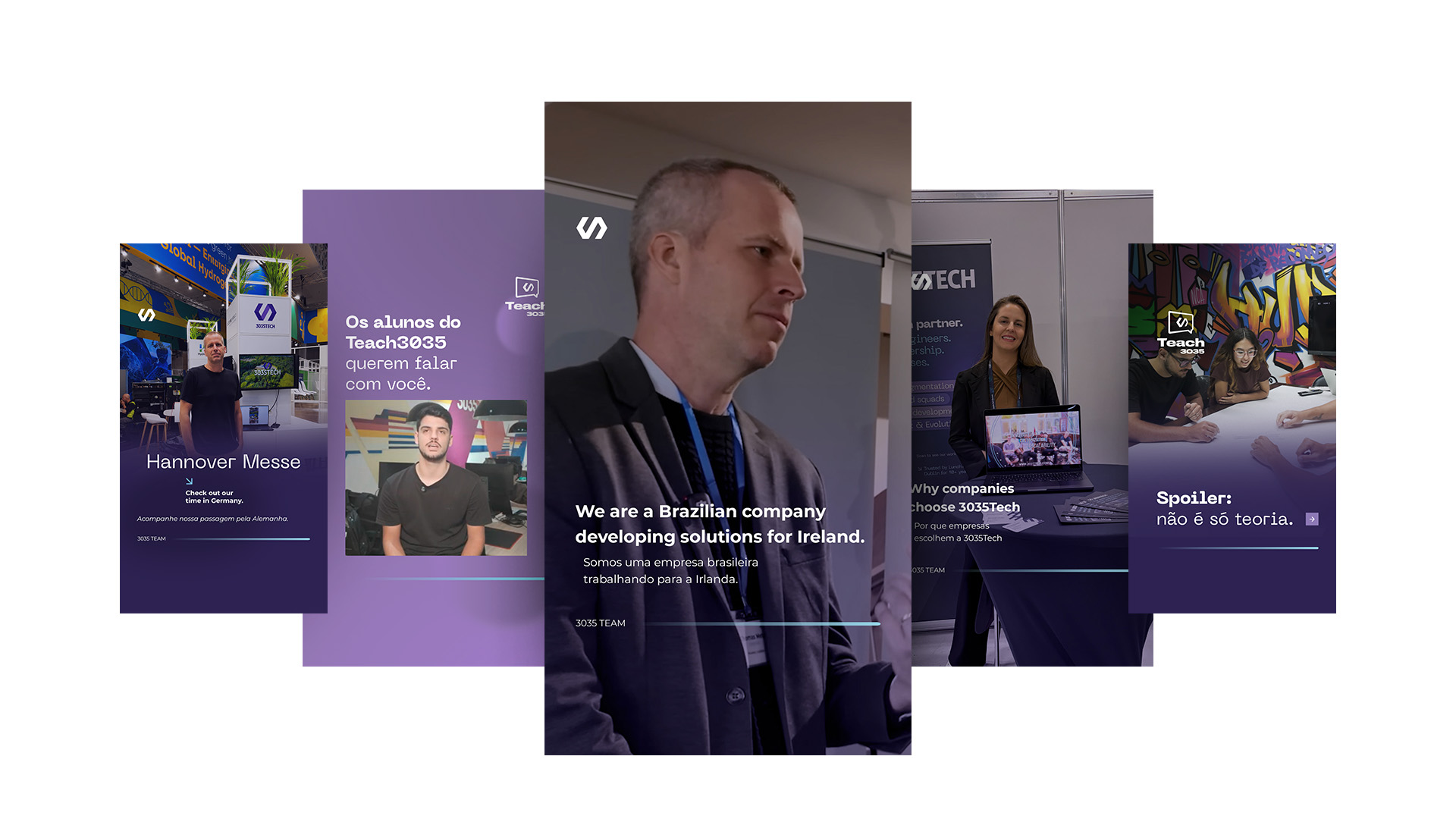 Cinco reels verticais da 3035TECH sobrepostos em roxo: a passagem pela Hannover Messe, a chamada dos alunos do Teach3035, o depoimento em inglês sobre a empresa brasileira que atende a Irlanda, a apresentação no estande e o encerramento “Spoiler: não é só teoria”.